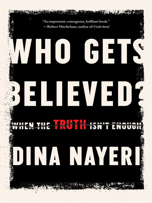 Title details for Who Gets Believed? by Dina Nayeri - Available